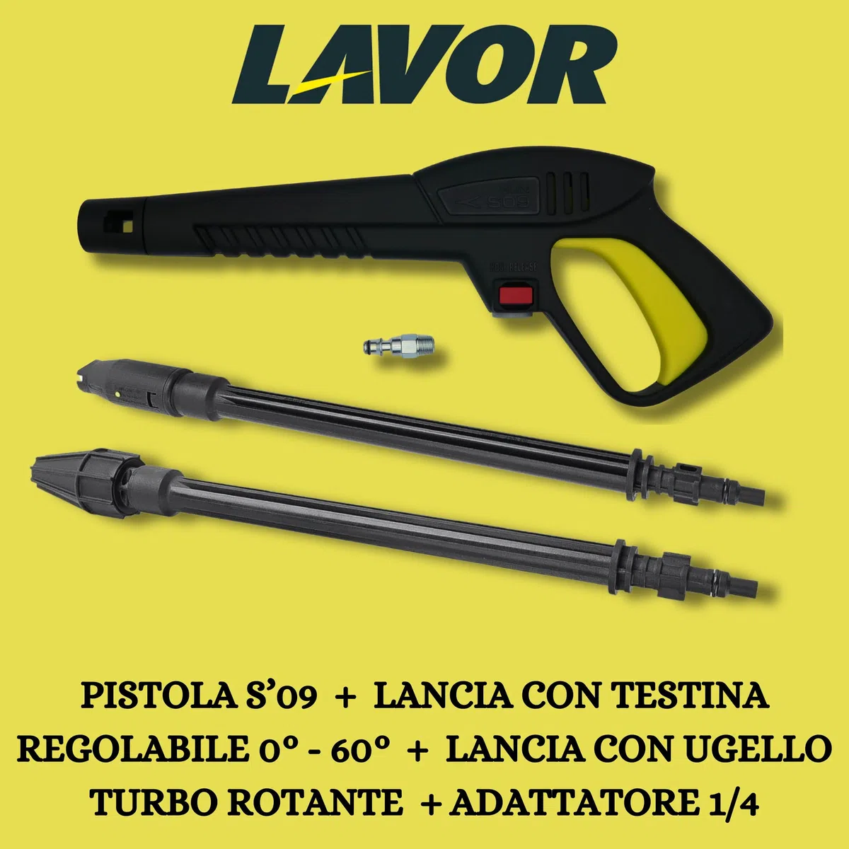 Pistola per Idropulitrice Lavor S'09 con Lancia a Getto Variabile e Lancia Rotante, Adattatore 1/4" Incluso, Compatibile con Idropulitrici Lavor, Attacco Rapido